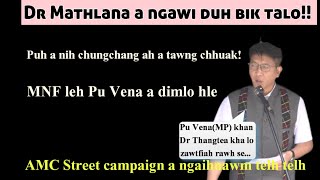 Dr Mathlana a tawngchhuak ve ta e‼️ \\ Dawt hmanga campaign thin te chu tunge?? 