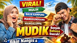 Download lagu VIRAL! Lagu Mudik Multi Bahasa di Indonesia – Bikin Semua Orang Kangen Kampung (Lebaran 2026)