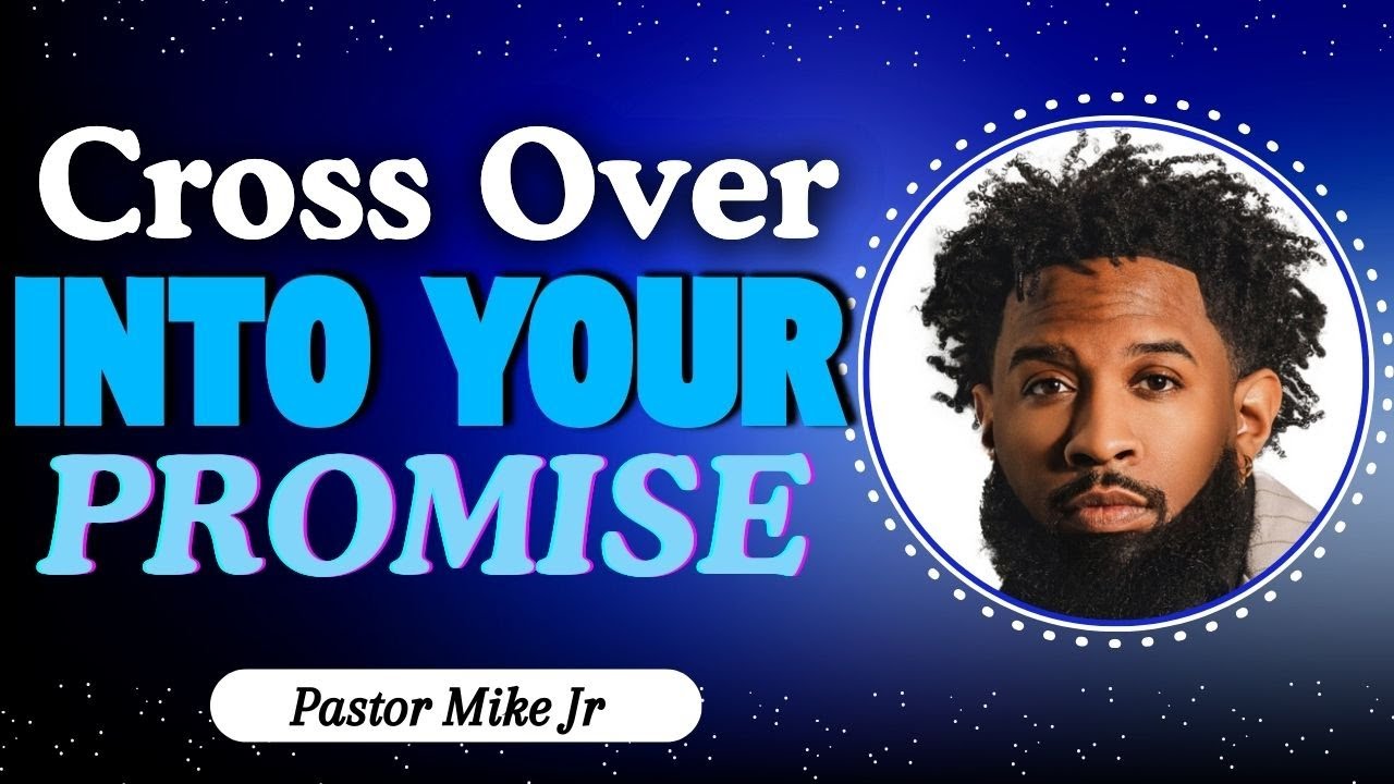 FAITH SERIE: From Surviving to Thriving: Embrace Your Promised Life | Pastor Mike Jr