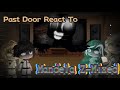 Past Doors React To Mandela Z-Mixed 【ENCOUNTER Z-Mixed】 & 【T.H.I.N.K Z-Mixed】English ver🇺🇸
