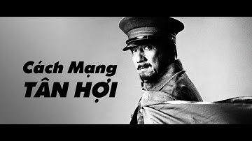 tóm tắt nhanh cách mạng tân hợi đảng cộng sản trung quốc