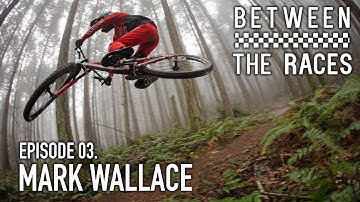 Between the Races – Episode 3 – Mark Wallace