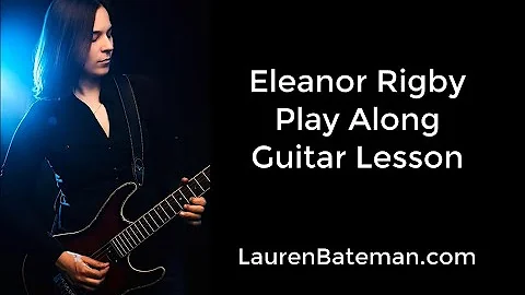 Eleanor Rigby Play Along Guitar Lesson