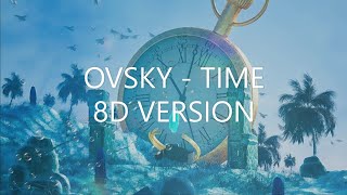 OVSKY - TIME | 8D AUDIO | 8D VERSION | 8D POINT