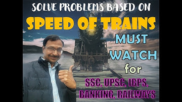 Trick 94 - Solve all Problems based on Trains