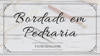 Curso bordado em pedraria