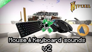 Keyboard & Mouse sounds V2 (Hypixel Skywars)