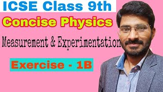 Q.07 - Q11 | Ex. - 1B (Numericals) Concise Physics Class 9th ICSE | Selina Solution
