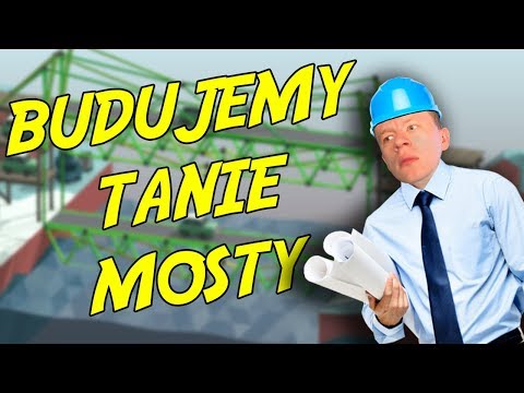 BUDUJEMY NAJTAŃSZE MOSTY - POLY BRIDGE - DOBRY CHALLANGE - BUDUJEMY NAJTAŃSZE MOSTY - POLY BRIDGE - DOBRY CHALLANGE