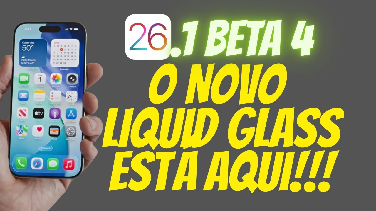 iOS 26.1 Beta 4 - Apple FINALMENTE FEZ ISSO (Liquid Glass Update ...