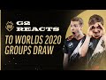 G2 Reacts to Worlds 2020 Groups Draw | League of Legends