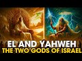 El And Yahweh The Two Gods Of Israel 