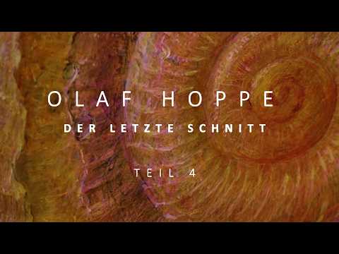Olaf Hoppe - Der letzte Schnitt | Teil 4