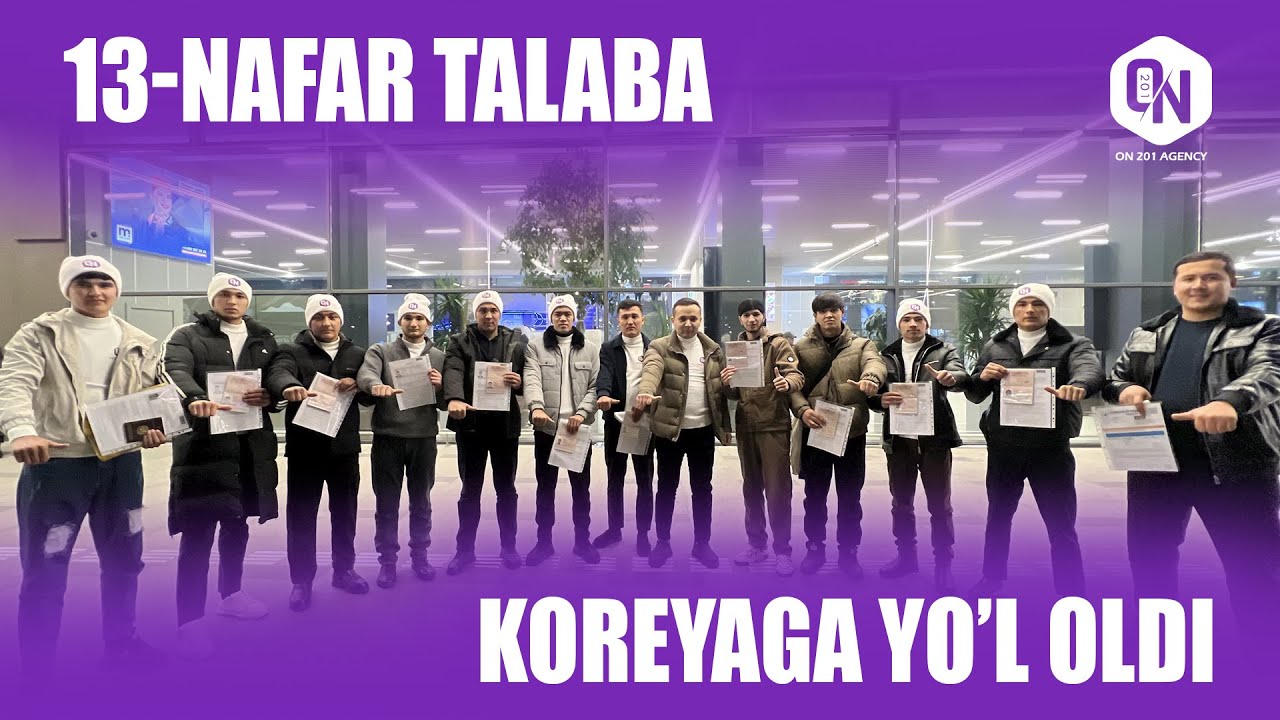 2026-YIL HAM OMADLI YIL BO'LSIN 11-DEKABRDA 13-NAFAR O’QUVCHILARNI KOREYA DAVLATIGA JONATDIK