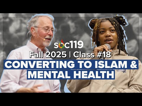 A Turkish Experience & Mental Health | Previous Highlight Clips | 25FA Class #18 Full Lecture