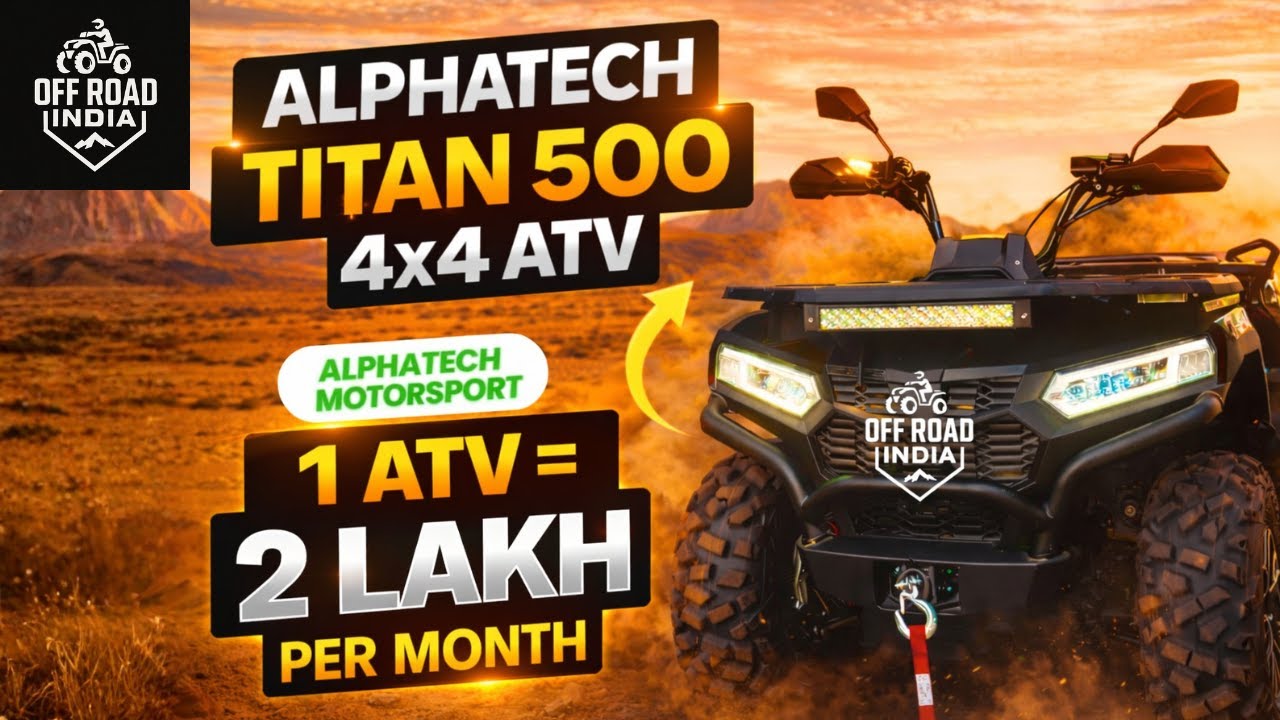 Alphatech Titan 500 4×4 | 1 ATV = ₹2 Lakh Per Month? | Real Off-Road Business Truth | Offroadindia