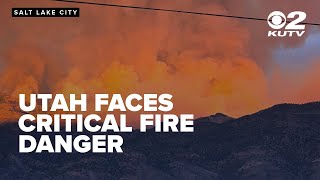 Utahns urged to be cautious at all times as state faces critical fire danger