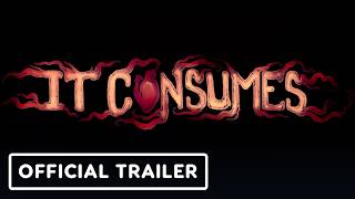 It Consumes - Official Launch Trailer