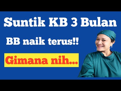 Suntik KB # Berat Badan naik  # pasien terkejut # solusinya ganti KB dari 3 bulan ke 1 bulan