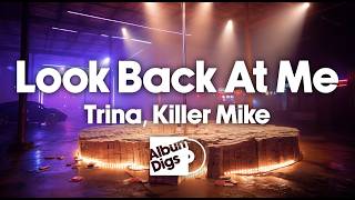 Trina, Killer Mike - Look Back At Me (Visualizer)