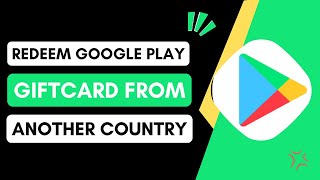 How To Redeem Google Play Gift Card From Another Country