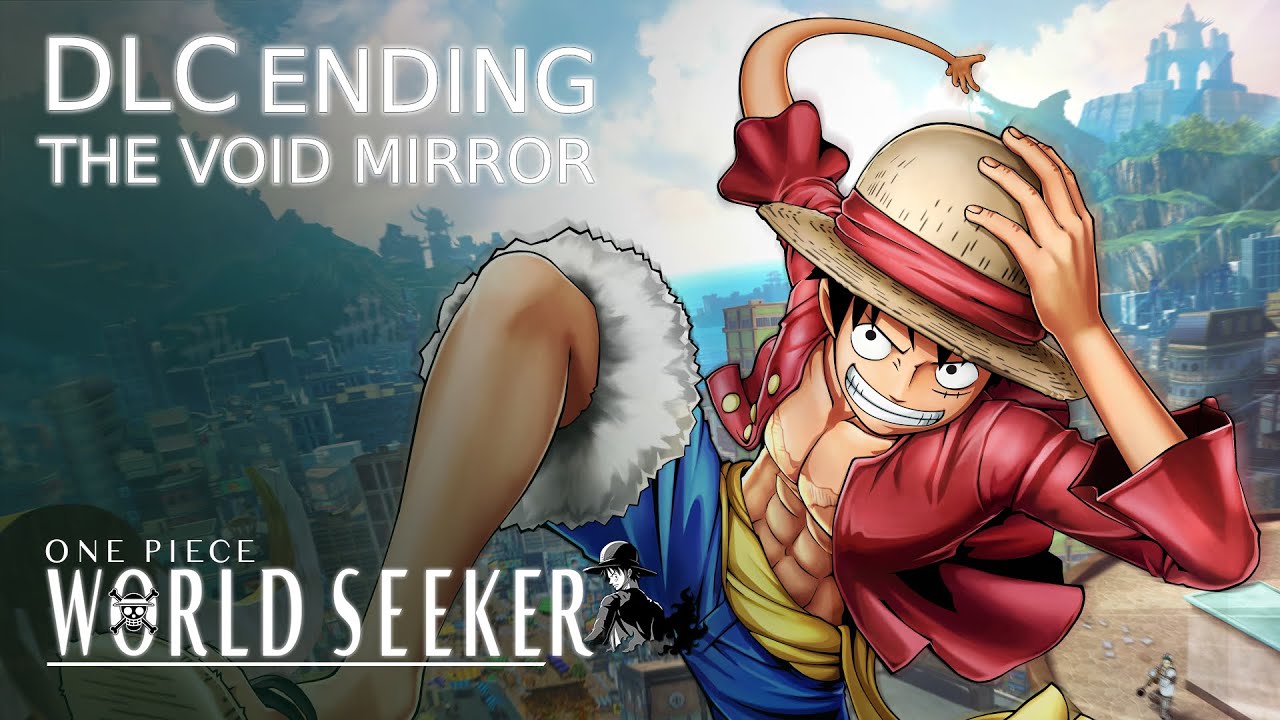 One Piece: World Seeker | DLC - Ending | Zoro - The Void Mirror Prototype