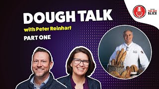 197. REPLAY: Dough Talk with Peter Reinhart
