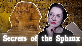 The Secrets of the Sphinx