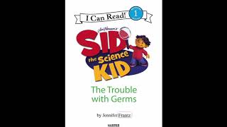 The Trouble With Germs - Read By Teacher Sarah