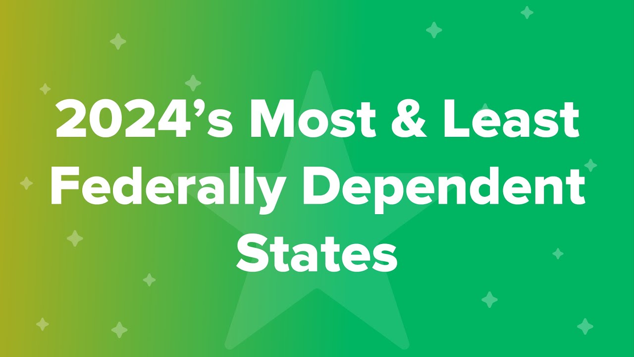 2024-s-most-least-federally-dependent-states-youtube