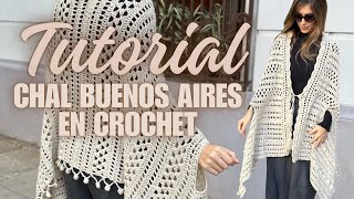 TUTORIAL CHAL BUENOS AIRES A CROCHET - UN DISEÑO ORIGINAL #ganchillo  #crochet