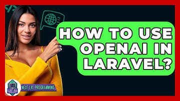 How To Use OpenAI In Laravel? - Next LVL Programming