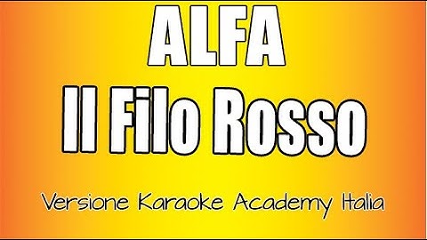 Alfa - Il filo rosso (Versione Karaoke Academy Italia)