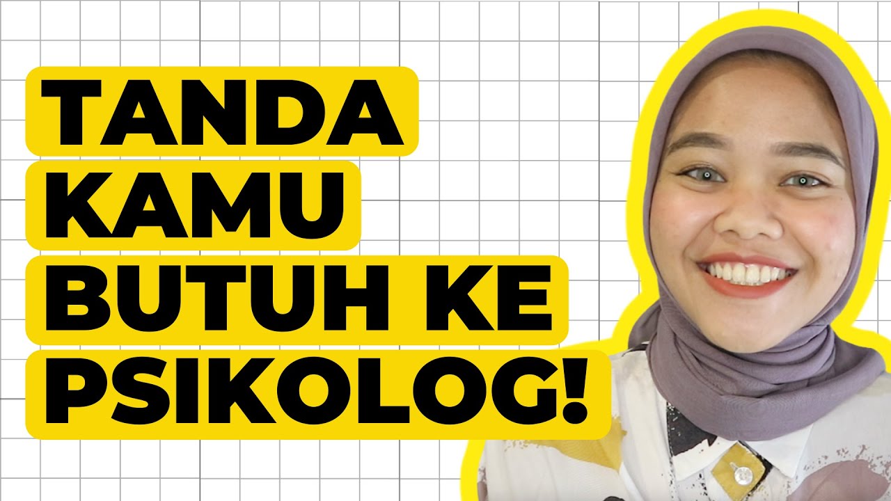 KAPAN HARUS KONSULTASI KE PSIKOLOG? INI TANDA KONDISI MENTAL KAMU MULAI TIDAK WAJAR!
