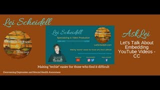 Let's Talk About Embedding YouTube Videos CC