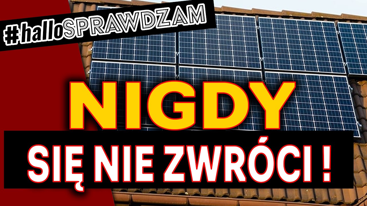 FOTOWOLTAIKA - Czy to się kiedykolwiek ZWRÓCI ? #hallosprawdzam