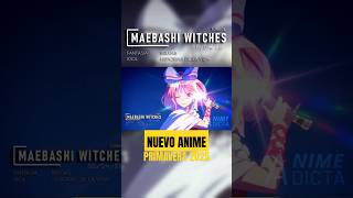 🌸 Maebashi Witches + Masuda Kousuke🌸 Nuevo anime Primavera 2025 🌟 #nuevoanime #animenews #anime2025