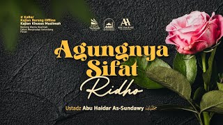 [Live Rec.] Agungnya Sifat Ridho (Benteng Wanita Muslimah Dalam Menghadapi Gelombang Fitnah) #52