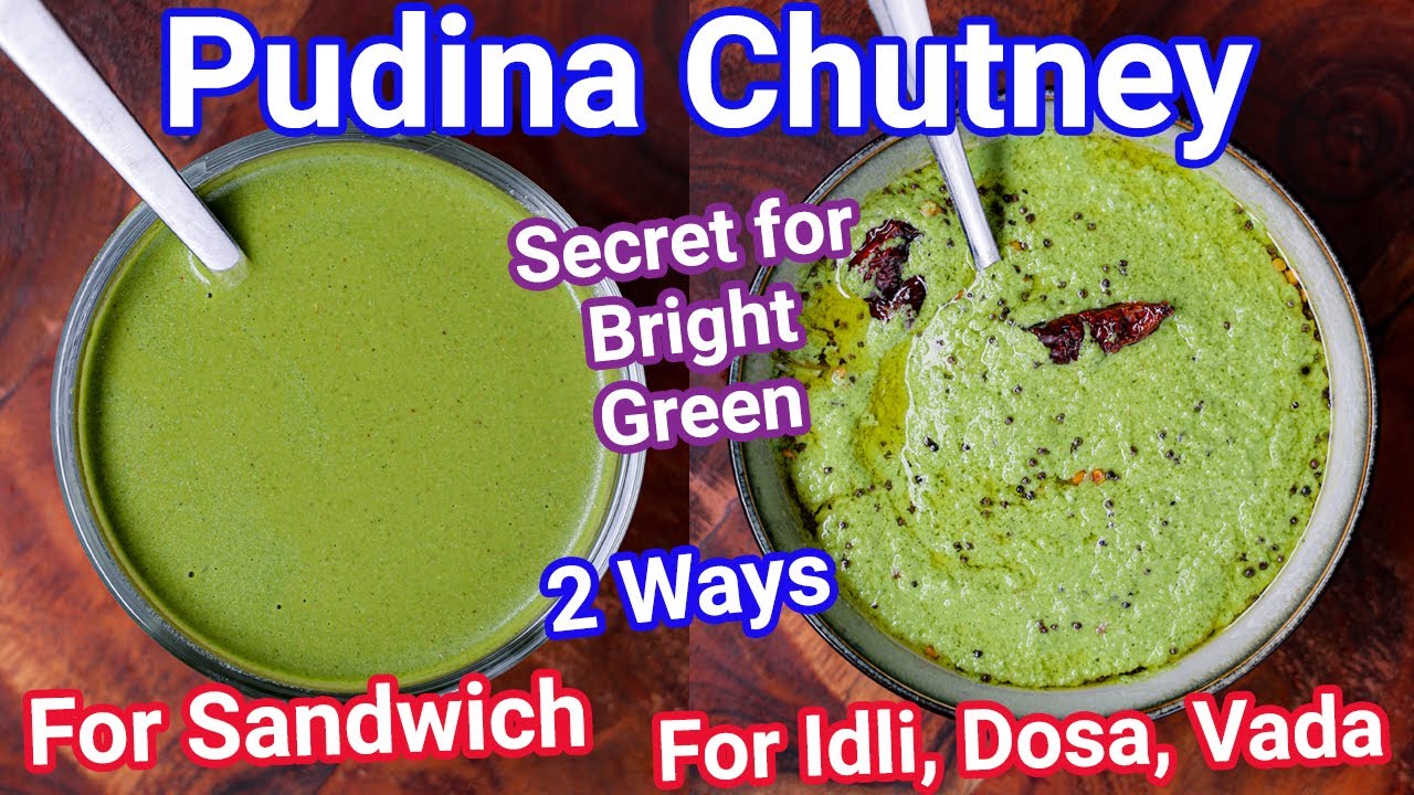 Multipurpose Pudina Chutney Mint Chatni 2 Ways Pudina Ki Chatni for