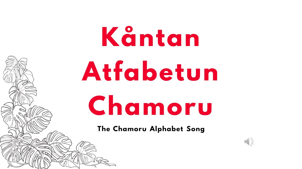Kantan Atfabetun Chamoru