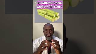 Is Sugar Cane Good For You diabetes diet sugarcane