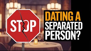 Dating Someone Separated but Not Divorced: Red Flags You Must Know! Details