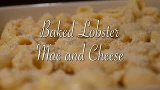 Baked Lobster Mac & Cheese Recipe Video