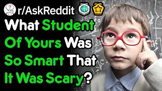 This Student Is Too Smart For Their Own Good... (r/AskReddit) Net Worth