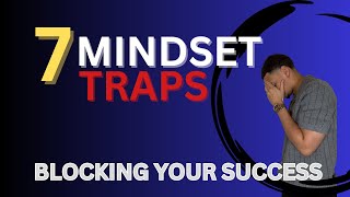 7 Hidden Mindset Traps Blocking Your Success (Biblical Wisdom for Entrepreneurs)