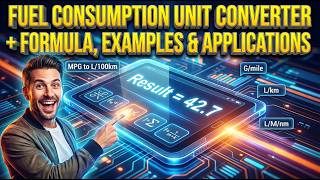 Fuel Consumption Unit Converter + Formula, Examples & Applications