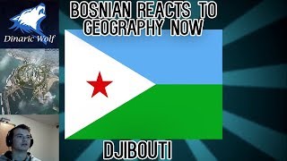 Bosnian reacts to Geography Now - Djibouti