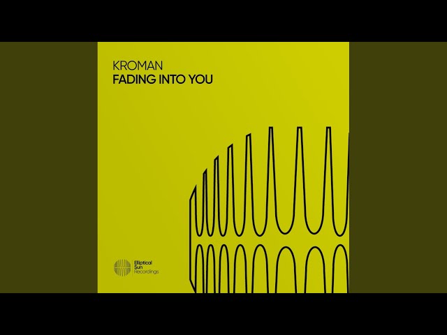 Fading Into You (Extended Mix)