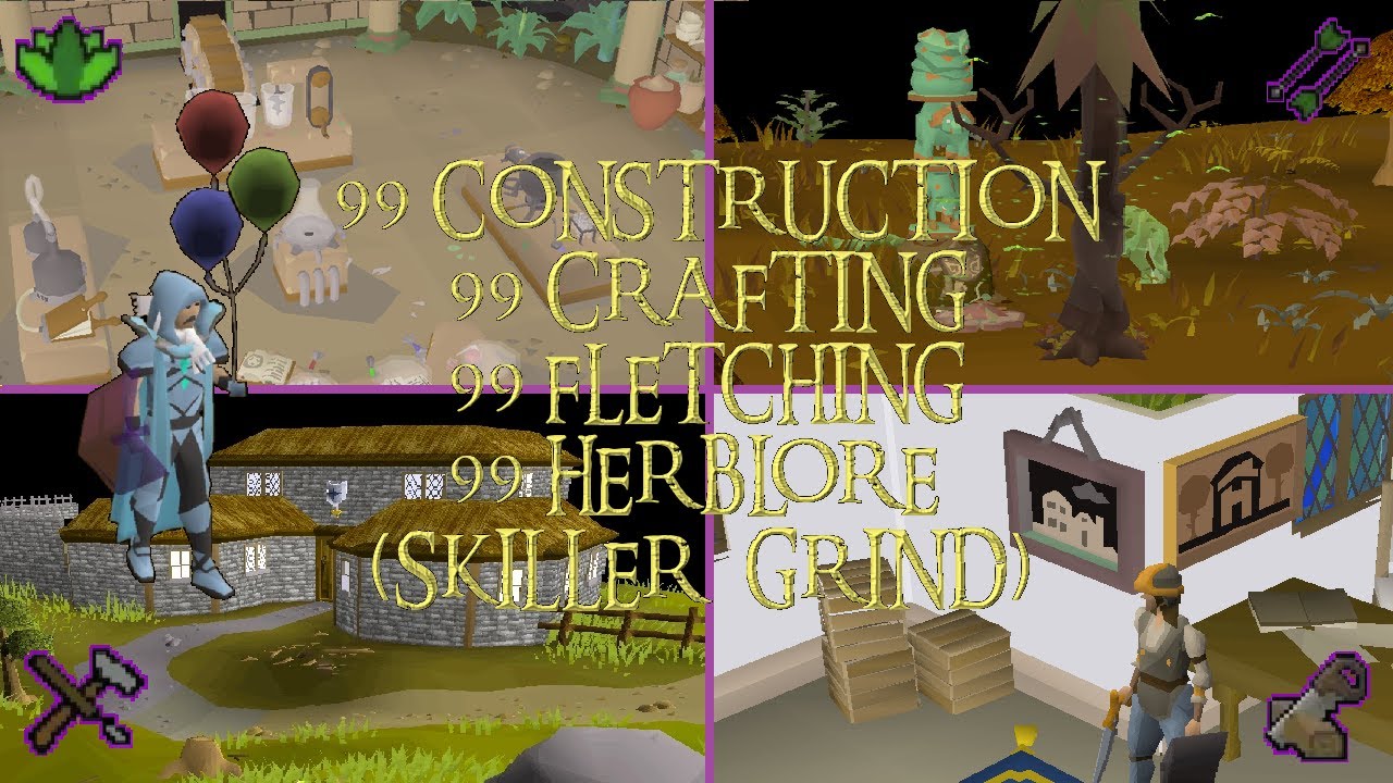 OSRS 99 CONSTRUCTION / CRAFTING / FLETCHING / HERBLORE GRIND (SKILLER POV)