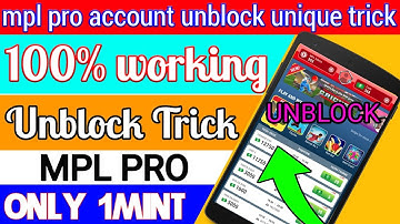 Mpl pro account unlimited 100% working trick || unblock mpl pro account in 1minitus ||